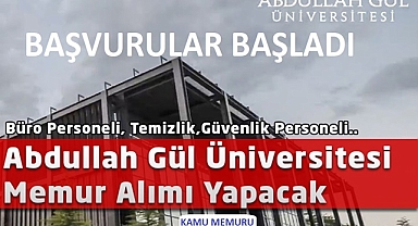 ABDULLAH GÜL ÜNİVERSİTESİ PERSONEL ALIM İLANI