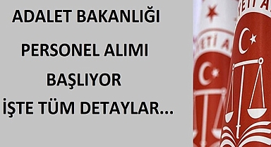 Adalet Bakanlığı 22 bin 43 Personel Alımı Başlıyor