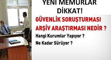 ARŞİV ARAŞTIRMASI NEDİR? GÜVENLİK SORUŞTURMASI NEDİR?