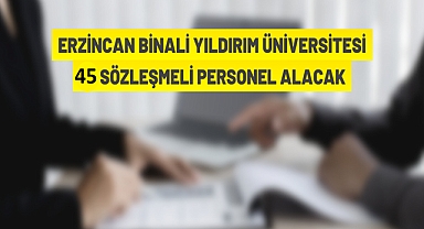 Erzincan Binali Yıldırım Üniversitesi 45 Personel Alım İlanı