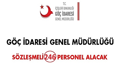 GÖÇ İDARESİ BAŞKANLIĞI SÖZLEŞMELİ MEMUR ALIM İLANI