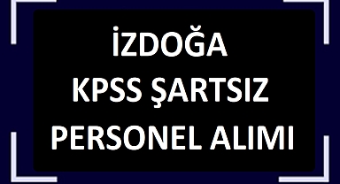 KPSS ŞARTSIZ 24 PERSONEL ALIMI