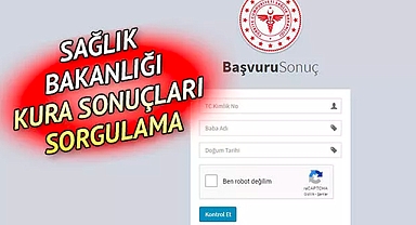 SAĞLIK BAKANLIĞI 10 BİN 900 İŞÇİ ALIM KURA SONUÇLARI SORGULAMA