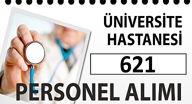 SON DAKİKA !!! HACETTEPE ÜNİVERSİTESİ 621 SÖZLEŞMELİ MEMUR ALIMINA BAŞLADI
