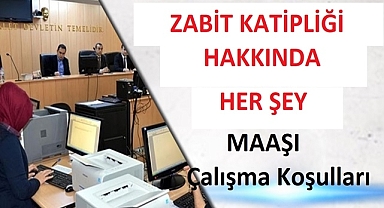 Zabit Katipliği Hakkında Merak Edilen Herşey