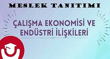 2023 YKS MESLEK TANITIM – ÇALIŞMA EKONOMİSİ VE ENDÜSTRİ İLİŞKİLERİ