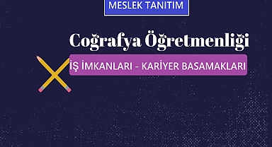 2023 YKS MESLEK TANITIMI-COĞRAFYA ÖĞRETMENLİĞİ