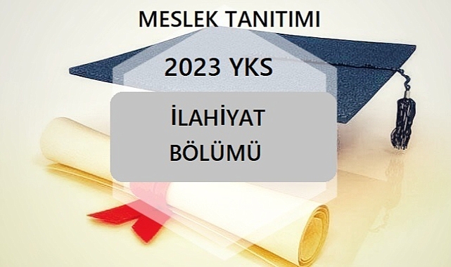 2023 YKS MESLEK TANITIMI – İLAHİYAT