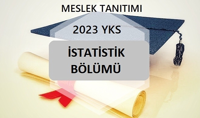 2023 YKS MESLEK TANITIMI- İSTATİSTİK