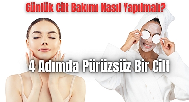 4 Adımda Pürüzsüz Bir Cilt