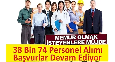 4 Bakanlık 38 Bin 74 Personel Alımı Yapıyor – Başvurular Devam Ediyor