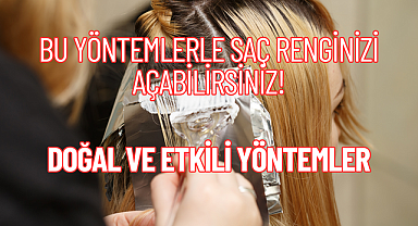 Bu Yöntemlerle Saç Renginizi Açabilirsiniz!