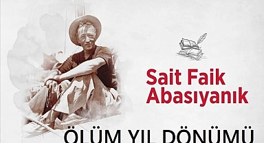 Çağdaş Türk romanının usta kalemi: Sait Faik Abasıyanık