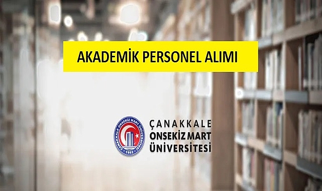Çanakkale 18 Mart Üniversitesi Akademik Personel Alım İlanı