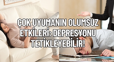 Çok Uyumanın Olumsuz Etkileri: Depresyonu Tetikleyebilir!