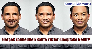 DEEPFAKE NEDİR?