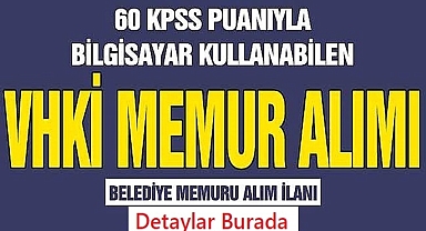 KPSS 60 PUAN İLE KADROLU MEMUR ALIMI