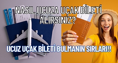 Nasıl Ucuza Uçak Bileti Alırsınız? 