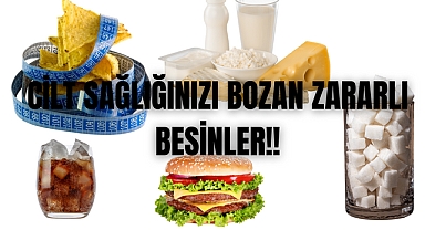 Sağlıklı Bir Cilt İçin Bu Yiyeceklerden Uzak Durmalısınız!