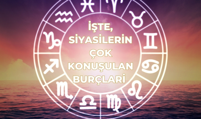 Siyasi Liderlerin Çok Konuşulan Burçları!