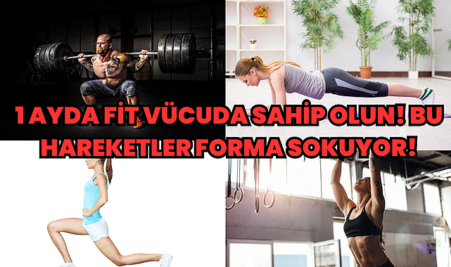 1 Ayda Fit Vücuda Sahip Olun! Bu Hareketler Forma Sokuyor!