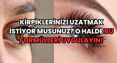 Kirpiklerinizi Uzatmak İstiyor musunuz? O Halde Bu Formülleri Uygulayın!