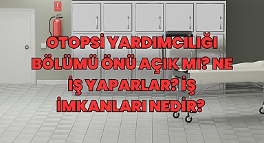 Otopsi Yardımcılığı Nedir? Ne İş Yapar? İş İmkanları Neler? 