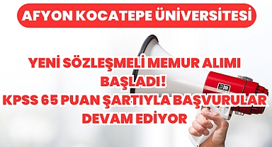 Yeni Sözleşmeli Memur Alımı Başladı! KPSS 65 Puan Şartıyla Başvurular Devam Ediyor