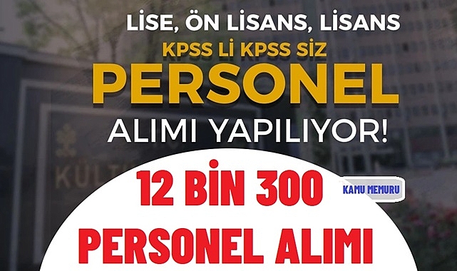 2024 Mart Ayında Kamuya 12.300 Yeni Memur ve Personel Alımı İlanları Yayımlandı