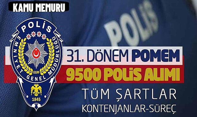 31. DÖNEM POMEM BAŞVURULARI NE ZAMAN? BAŞVURU ŞARTLARI NE?