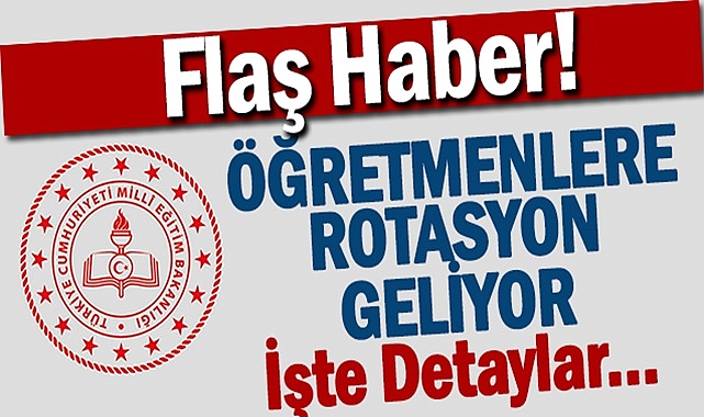 MEB'den Öğretmenlere Rotasyon Müjdesi: 2024-2025 Eğitim Yılında Başlıyor!