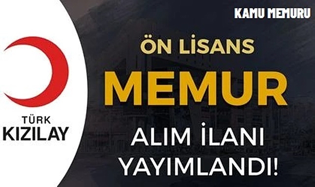 SON DAKİKA! KIZILAY ÖNLİSANS MEZUNU PERSONEL ALIMI BAŞLADI!