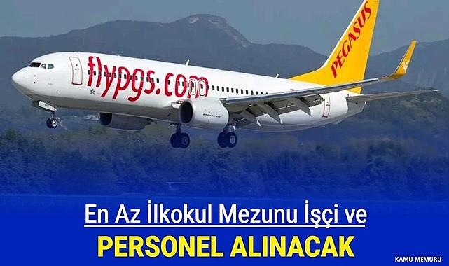Pegasus Havayolları Uçak Yükleme İşçisi İlanı