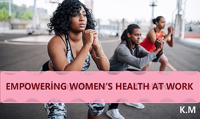 Title: Supporting Women's Health in the Workplace