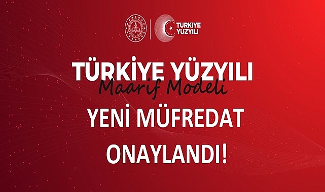 Yeni Eğitim Müfredatı Onaylandı: Türkiye Yüzyılı Maarif Modeli