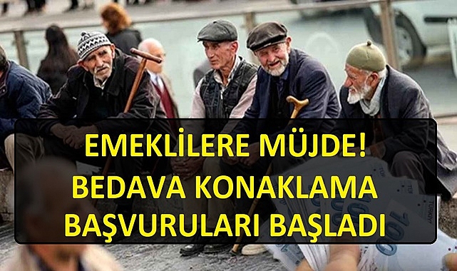 EMEKLİLELER MÜJDE! BEDAVA KONAKLAMA BAŞVURULARI BAŞLADI!