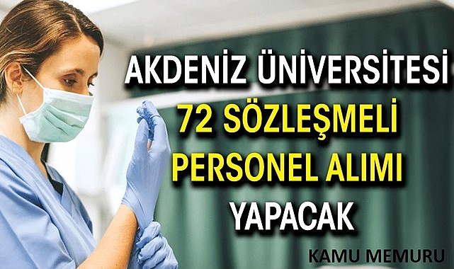 ÜNİVERSİTE HASTANESİ 72 SAĞLIKÇI VE MEMUR ALIMI