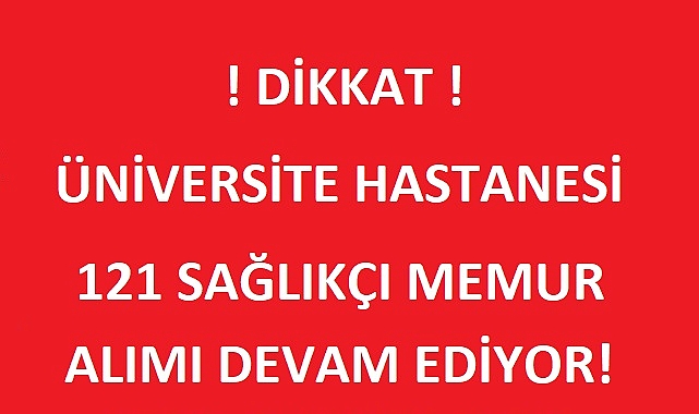 Sağlık Bilimleri Üniversitesi 121 Sözleşmeli Personel Alacak