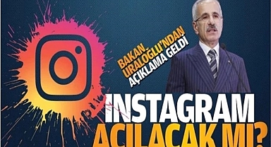 Ulaştırma Bakanı Uraloğlu: Instagram Erişim Sorunu Yakında Çözülecek