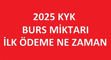 2025 KYK Burs ve Kredi Miktarları: İlk Ödeme Ne Zaman Yapılacak?