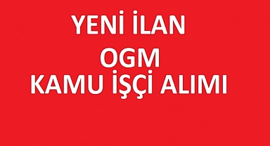 OGM’nin İŞKUR Aracılığıyla 9 İşçi Alımı: Şartlar ve Detaylar