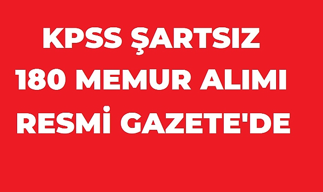 Dışişleri Bakanlığı’ndan KPSS Şartsız 180 Yeni Memur Alımı! Başvurular 7 Temmuz’da Başlıyor