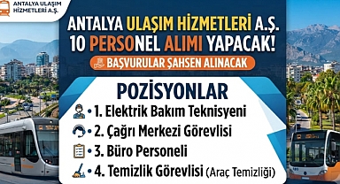 Antalya Ulaşım Hizmetleri A.Ş. 10 Personel Alımı Yapacak! Başvurular Şahsen Alınacak