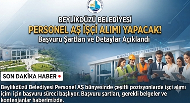 Beylikdüzü Belediyesi Personel AŞ İşçi Alımı Yapacak! Başvuru Şartları ve Detaylar Açıklandı