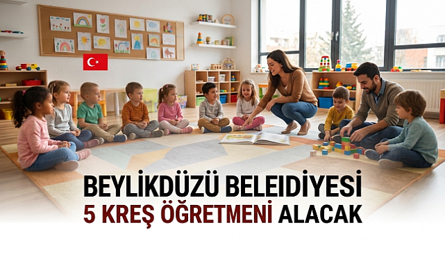 İstanbul Beylikdüzü Belediyesi Personel A.Ş. Tam Zamanlı Kreş Öğretmeni Alımı Yapıyor! (Başvuru Şartları ve Detaylar)