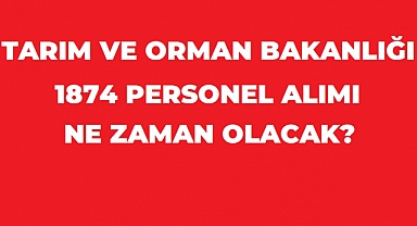 Tarım ve Orman Bakanlığı'nın 1.874 Personel Alımı İçin Gözler Resmi İlanda