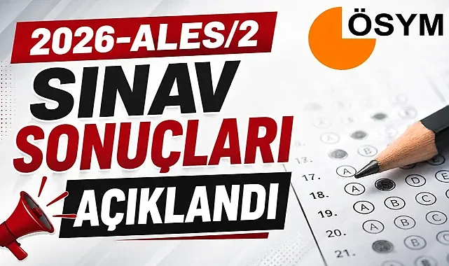2026 ALES/2 Sonuçları Açıklandı! ÖSYM Duyurdu