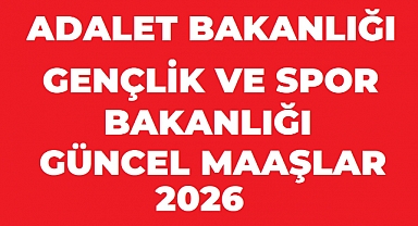 Adalet Bakanlığı ve GSB Personel Maaşları 2026: Kadrolara Göre Güncel Rakamlar