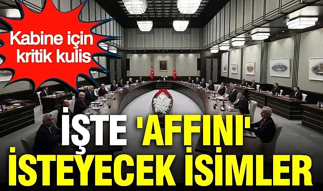 Kabine Değişikliği İddiası: Dört Bakan İçin Kritik Kulis