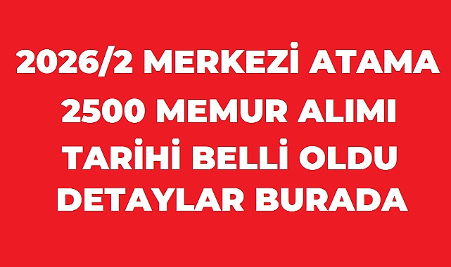 KPSS 2026/2 Merkezi Atama Takvimi Belli Oldu